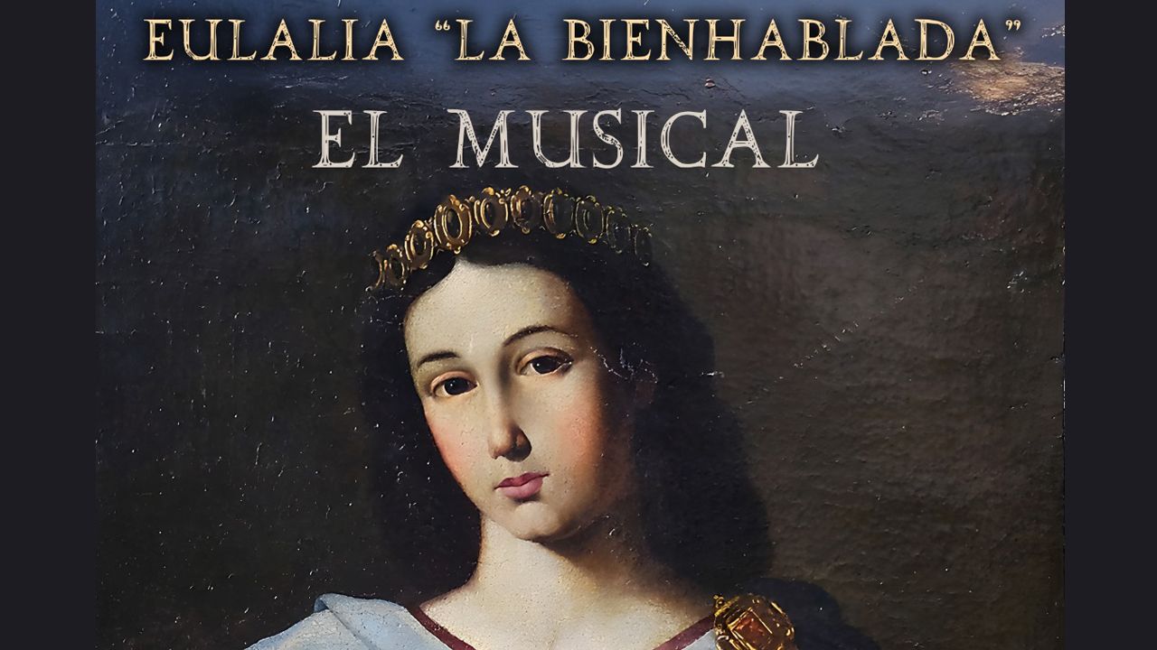 MUSICAL EULALIA LA BIENHABLADA