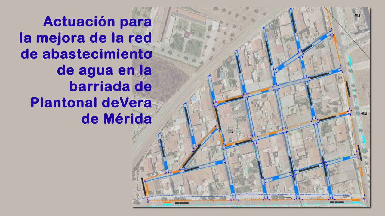 PLANO ACTUACION MEJORA RED DE ABASTECIMIENTO DE AGUA EN PLANTONAL DE VERA
